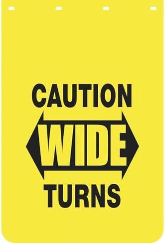 Mudflap, Caution Wide Turns, 24" x 30", PK2, 2 PK in Saudi Arabia