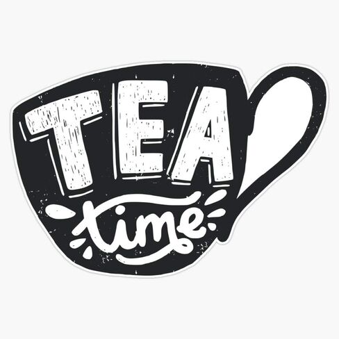 Tea Time Sticker Vinyl Bumper Sticker Decal Waterproof 5" in Saudi Arabia