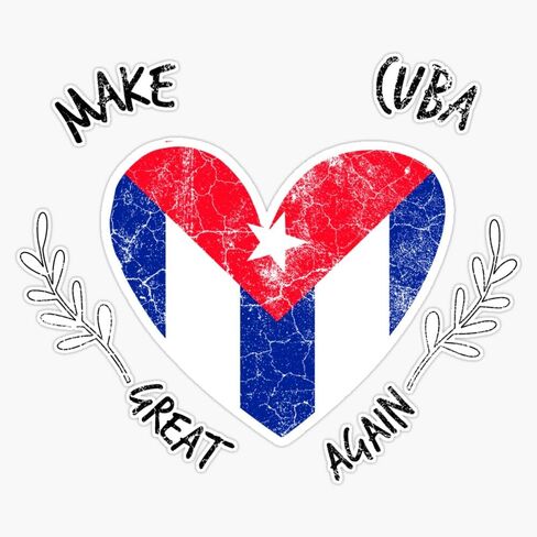 Magnet Make Cuba Great Again Magnet Vinyl Decal Sticker 5" in Saudi Arabia