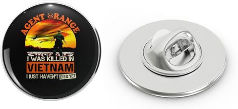 Agent Orange I Was Killed In Vietnam I Just Haven&Rsquo T Died Yet Veteran Version Love Metal Lapel Hat Pin Tie Tack Pinback 0.75" in Kuwait