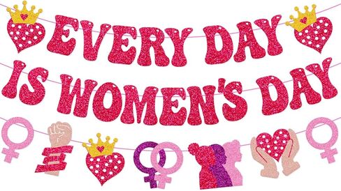 Every Day is Women’s Day Banner Women’s History Month Decorations International Womens Day Décor Celebrating Womens Achievements Feminist Celebration Party Supplies in Kuwait