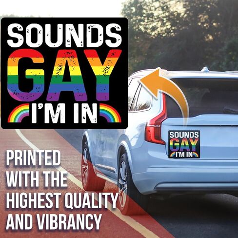 Sounds Gay I'm in Magnet - LGBTQ Pride Ally Love Rainbow Flag Magnet - Car Truck Bumper Fridge Metal Surface Magnet - 5 Inches On Longest Side - Made in USA - AAMT0123 in Kuwait