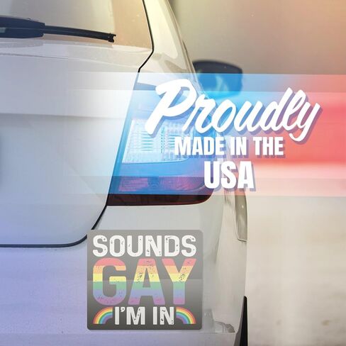 Sounds Gay I'm in Magnet - LGBTQ Pride Ally Love Rainbow Flag Magnet - Car Truck Bumper Fridge Metal Surface Magnet - 5 Inches On Longest Side - Made in USA - AAMT0123 in Kuwait