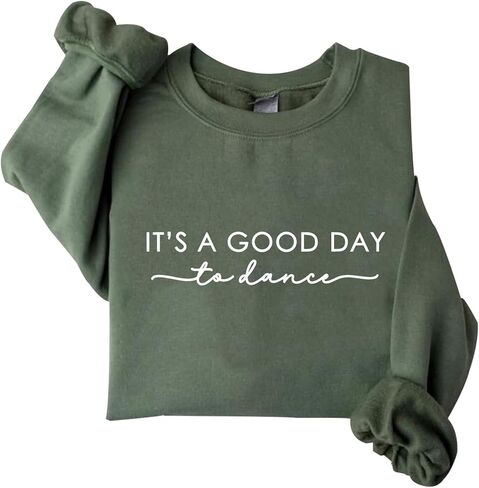 It's A Good Day To Dance Sweatshirt Dancer Sweatshirt for Dance Mom Teacher Team Tops in Saudi Arabia