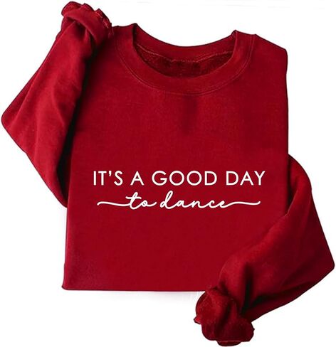 It's A Good Day To Dance Sweatshirt Dancer Sweatshirt for Dance Mom Teacher Team Tops in Saudi Arabia
