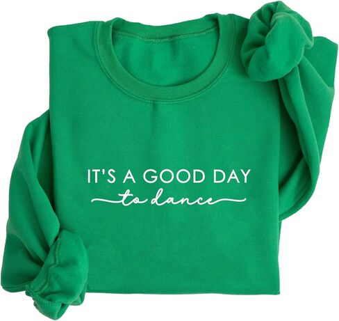 It's A Good Day To Dance Sweatshirt Dancer Sweatshirt for Dance Mom Teacher Team Tops in Saudi Arabia