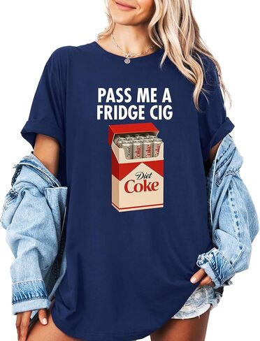 Pass Me A Fridge Cig Shirt, Fridge Cig Funny Tee Multicolor T-Shirt in Saudi Arabia