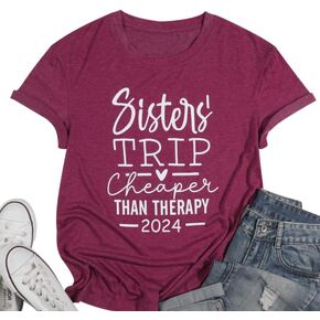 Sisters Trip Cheaper Than Therapy 2023 T Shirt Women Funny Travel Tee Shirt Casual Vacation Short Sleeve Tee Tops