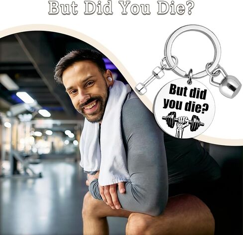 But Did You Die Keychain Gym Keychain Cool Gifts for Gym Rats Crossfit Gifts for Personal Trainers Workout Gift for Men Fitness Lovers Women Gyms Lovers Funny Keychains for Men Women in Kuwait