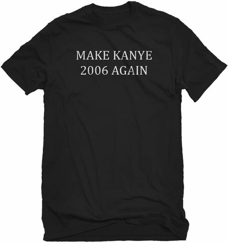 Indica Plateau Make Kanye 2006 Again Unisex T-Shirt in Saudi Arabia