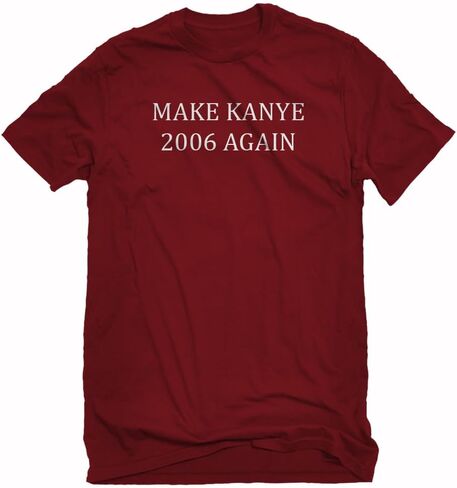 Indica Plateau Make Kanye 2006 Again Unisex T-Shirt in Saudi Arabia