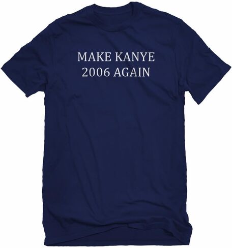 Indica Plateau Make Kanye 2006 Again Unisex T-Shirt in Saudi Arabia