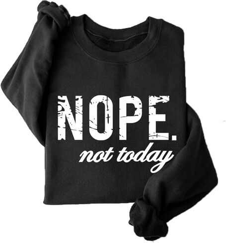 Nope Not Today Sweatshirt Fleece Pullover Women Funny Sarcastic Long Sleeve Shirts Fall Winter Tops in Saudi Arabia