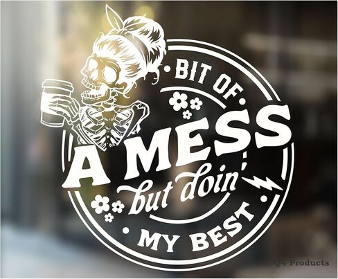 ملصق لاصق Bit of a Mess But Doing My Best [صنع في الولايات المتحدة الأمريكية - 5 × 5.25 بوصة] لنافذة السيارة أو المصد in Kuwait