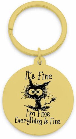 Funny Quirky Cat Keychain It's Fine I’m Fine Everything is Fine keyrings Uplifting Inspirational Positive Gifts in Saudi Arabia