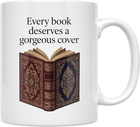 Book Lover Coffee Mug - Every Book Deserves a Gorgeous Cover - 11 oz White Ceramic - Elegant Literary Design in Saudi Arabia