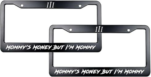 “Mommy's Money But I'm Mommy License Plate Frame (1) in Saudi Arabia