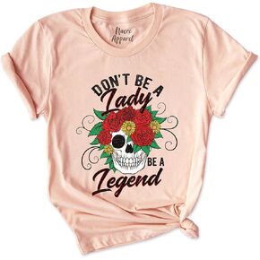 Don't be a Lady be a Legend Shirt for Women Feminist Gift Girl Mom Power Outfits in Kuwait