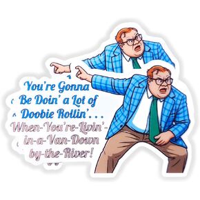 3in Matt Foley - Livin in a Van Down by The River Die-Cut Sticker (2-Pack) Extremely Durable, All Weather in Kuwait