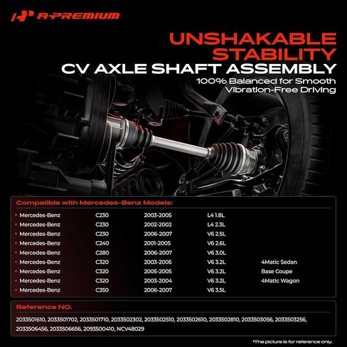 A-Premium CV Axle Shaft Assembly Compatible with Mercedes-Benz C230 2002-2007, C240 2001-2005, C280 2006-2007, C320 2003-2005, C350 2006-2007, Rear Left or Right Side in Saudi Arabia