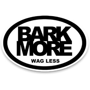 Magnet Me Up: Wag More Bark Less Oval Magnet Decal - 4x6 Inches, Heavy-Duty Automotive Magnet for Car, Truck, SUV - Pet Lovers' Accessories, Express Your Love for Dogs with This Unique Car Magnet