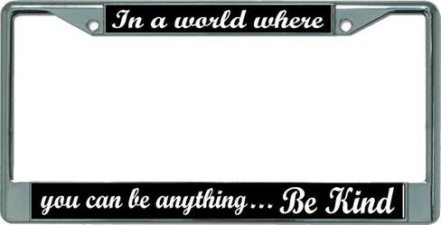 in A World Where Be Kind Chrome License Plate Frame in Saudi Arabia