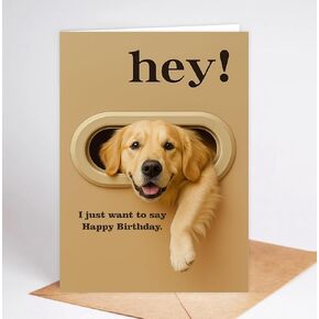 Funny Golden Retriever Birthday Card - Hey! I Just Want To Say Happy Birthday - Cute Dog Greeting Card For Dog Lovers- Men- Women And Kids - Humorous And Adorable Gifts Card Ideal in Saudi Arabia