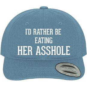 I'd Rather Be Eating Her Asshole - Soft Dad Hat Baseball Cap in Kuwait
