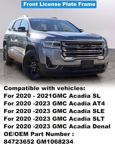 FASTCHE Front License Plate Frame Compatible with 2020 2021 2022 2023 GMC Acadia Front Bumper License Plate Holder Mounting Bracket Cover Replace # 84723652 GM1068234 in Kuwait