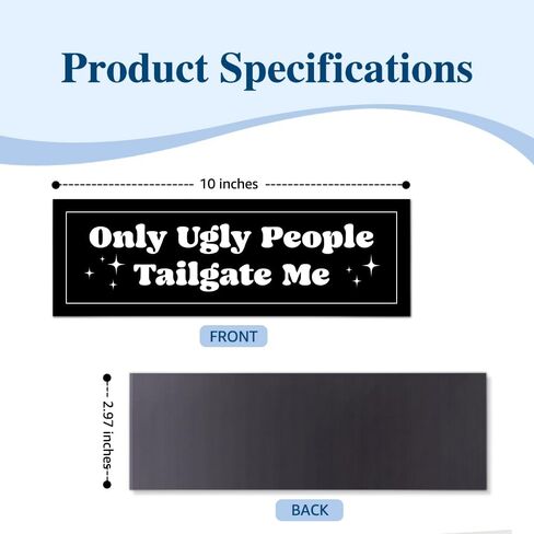 Only Ugly People Tailgate Me Car Bumper Magnet Sticker, Sarcastic Anti-Tailgating Waterproof Black Car Sticker, Humor Anti-Tailgating Truck Vehicle Bumper Magnet for Student Driver New Driver in Kuwait