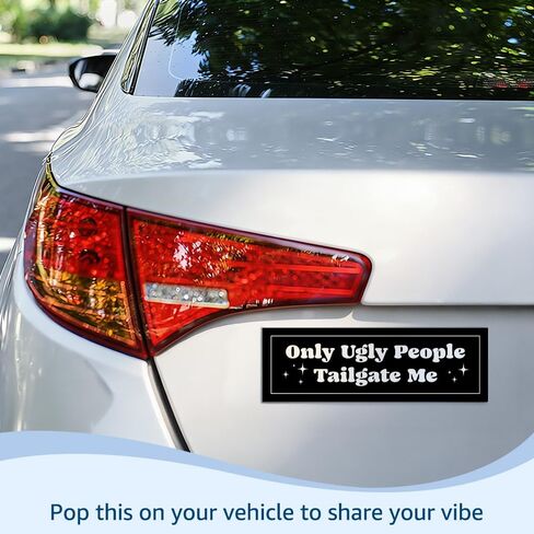 Only Ugly People Tailgate Me Car Bumper Magnet Sticker, Sarcastic Anti-Tailgating Waterproof Black Car Sticker, Humor Anti-Tailgating Truck Vehicle Bumper Magnet for Student Driver New Driver in Kuwait