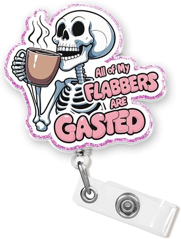All of My Flabbers are Gasted Badge Reel 1.6 Inches Funny Skeleton, Coffee Lover, Meme Joke Humor, ID Card Holders, Retractable Alligator/Belt Clip, Acrylic Material, Badge Holders Accessories DIY in Saudi Arabia