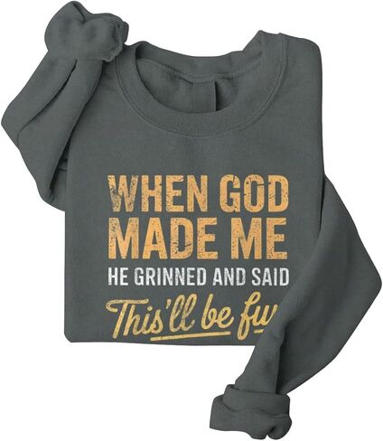 When God Made Me He Said This'll Be Fun Christian Sweatshirts for Women Long Sleeve Oversized Sweatshirt Tops in Kuwait