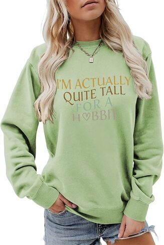 I'm Actually Quite Tall for a Hobbit Sweatshirt Long Sleeve Shirts for Women Funny Graphic Pullover Crewneck Tops in Saudi Arabia