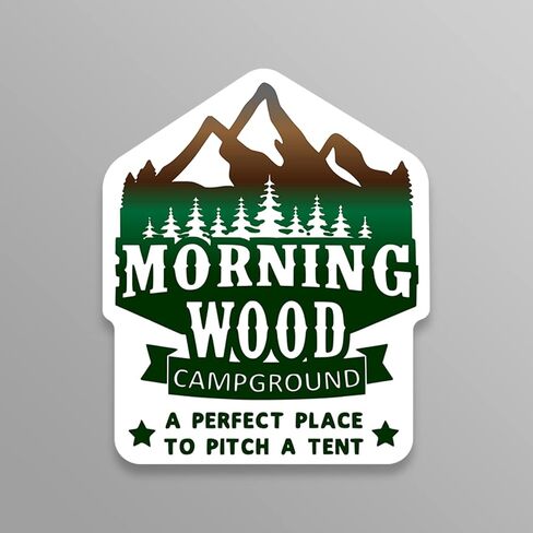 Morning Wood Campground Vinyl Decal Sticker For Cars Trucks Windows Bumpers Walls Laptops Cups Etc - Peel And Stick Weatherproof Indoor Outdoor Full Color Printed Laminated Vinyl - 5 Inches At Largest Point - KCD3443 in Saudi Arabia