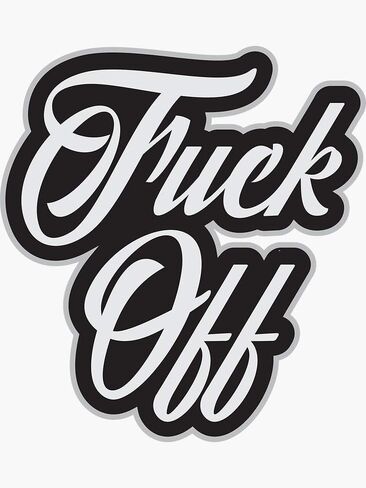 Fuck Off - Cool Offensive Graphic Typography Quote - Sticker Graphic - Auto, Wall, Laptop, Cell, Truck Sticker for Windows, Cars, Trucks in Saudi Arabia
