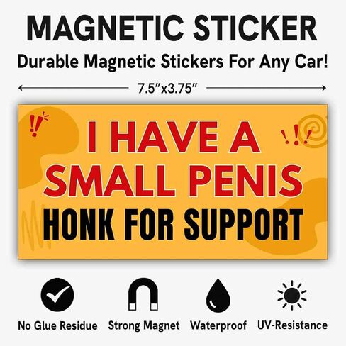 (7.5x3.75 in) Magnet Sticker I Have A Small Penis Honk for Support Magnetic for Bumper, Car, Truck, Metal Surface - Waterproof, UV-Resistance in Saudi Arabia