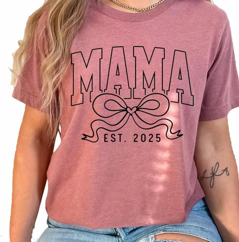 قميص Mama Est 2025، سويت شيرت لطيف Mama 2025، هدية عيد الأم المخصصة، أفضل هدية للأم الحامل، هدية لطيفة للأم، هدية عيد الأم، قميص الأم in Saudi Arabia