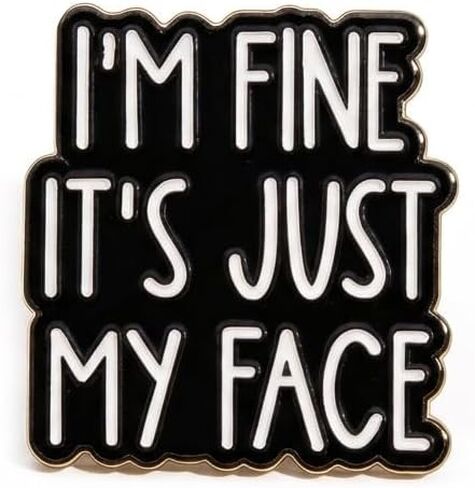 I'm Fine It's Just My Face Enamel Pins, Funny Sayings Sarcasm Lapel Pin Badges, Black and White Tongue-In-Check Metal Brooches, Sarcastic Quote Jewelry for Jackets Hats Hilarious Gifts in Kuwait