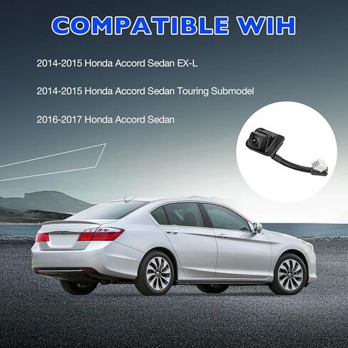 كاميرا احتياطية للرؤية الخلفية متوافقة مع Honda Accord Sedan 2014 2015 2016 2017، كاميرا احتياطية للمساعدة في ركن السيارة تحل محل 39530-T2A-A21 39530-T2A-A31 39530-T2A-U110-M2 590-440 in Saudi Arabia
