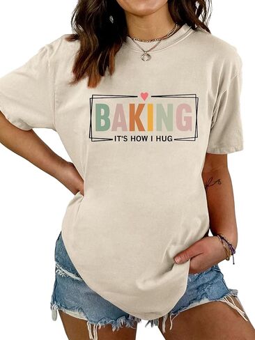 Funny Baking Shirts Women It's How I Hug Graphic T-Shirt Cute Baking Lover Tees Summer Short Sleeve Mama Tshirt Top in Saudi Arabia