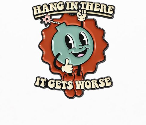 Funny Sarcastic Pin - Dark Humor Enamel Pins Brooch with "It Gets worse" for Backpacks, Jackets, Hats. Retro Cartoon Model Brooches Gifts for Meme Lovers and Friends. in Kuwait