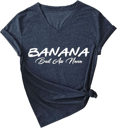 تي شيرت الجدة للنساء من Banana Bad Ass Nana Graphic تي شيرت كاجوال برقبة على شكل حرف V وأكمام قصيرة تي شيرت Gigi Life in Kuwait