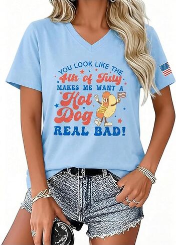 You Look Like 4th of July Makes Me Want A Hot Dog Real Bad Shirts Women USA Tshirt Patriotic V Neck Tee Tops in Saudi Arabia