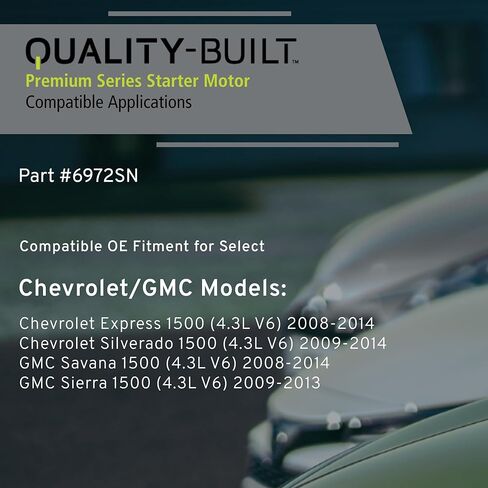 QUALITY-BUILT Premium New Starter 6972SN - OE Compatible with Select 2008-2014 Chevrolet/GMC (Express 1500,Savana 1500,Sierra 1500,Silverado 1500) in Kuwait