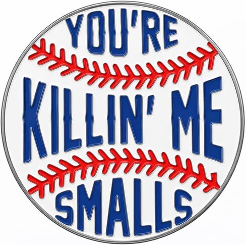 Baseball Pin - Funny Sports Ball Enamel Pins Brooch "You're Killin' Me Smalls" for Backpacks, Jacketsm, Hats. Cool Retro Sports Brooches Gift for Baseball Lovers, Girls, Friends. in Kuwait