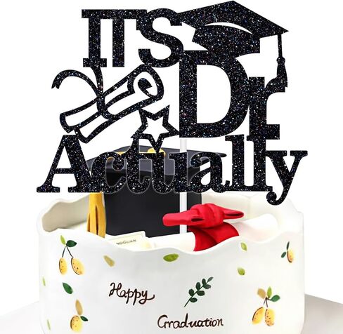 It's Dr Actually Cake Topper, Doctoral Degree Cake Decorations, Glittery Class of 2025 Doctorate Graduation Party Decorations, Black in Kuwait