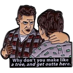Why Don't You Make Like a Tree and Get Outta Here Biff Tannen Back to The Future Marty McFly Doc Brown Delorean Classic Retro 80s Movie 1.3" Enamel Pin Badge by Pinstant