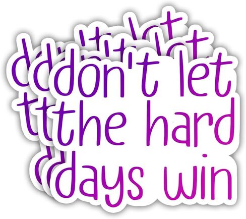 SODAVA (3Pcs) Don't Let The Hard Days Win Sticker Inspirational Quote Stickers Motivation Positive Quote Stickers Gift Decoration for Hard Hat Laptop Stickers 3x4 inch in Kuwait