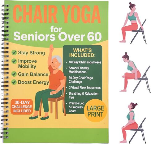Chair Yoga for Seniors Over 60 Book & Chart, Gentle Seated Chair Yoga Guide, 30-Day Challenge for Flexibility & Balance, A4 Size Easy to Follow Chair Yoga Routine for Older Adults in Kuwait